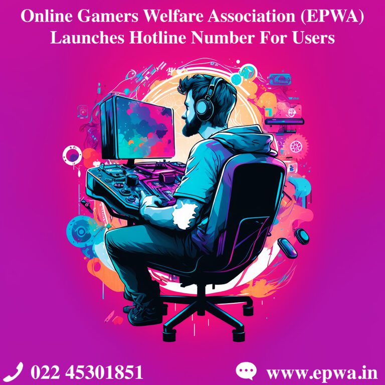 ONLINE GAMERS WELFARE ASSOCIATION (EPWA) LAUNCHES HOTLINE NUMBER & CHATBOT FOR USERS