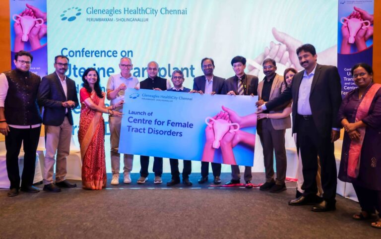 Gleneagles Health City Chennai Launches First of Its Kind Uterine Transplant Program in India